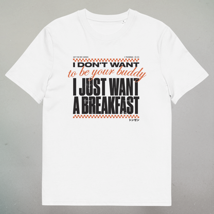 I just want a breakfast – Falling Down (t-shirt)
